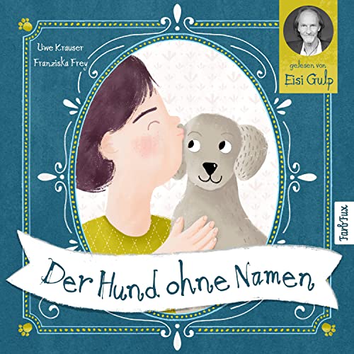 Der Hund ohne Namen: Eine herzerwärmende Geschichte über eine besondere Freundschaft von FarbFux Kinderbuchverlag (Nova MD)